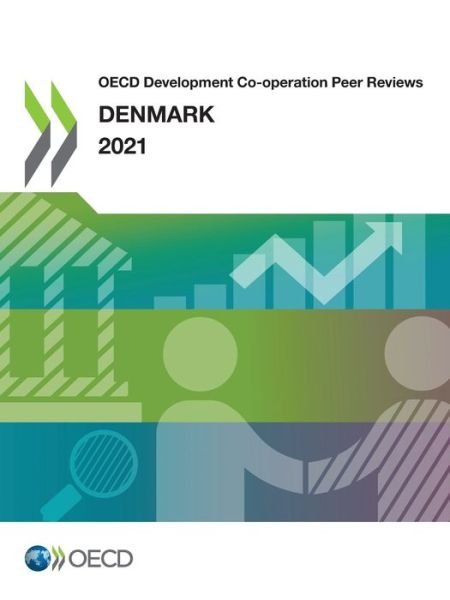 Denmark 2021 - Organisation for Economic Cooperation and Development: Development Assistance Committee - Libros - Organization for Economic Co-operation a - 9789264390034 - 7 de septiembre de 2021