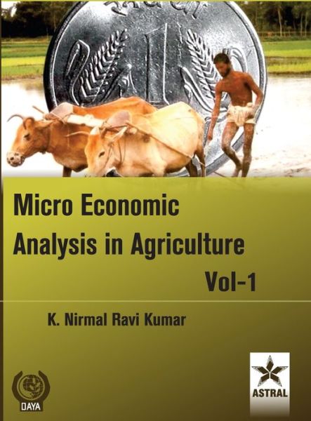 Cover for K N Ravi Kumar · Micro Economic Analysis in Agriculture Vol. 1 (Hardcover Book) (2021)