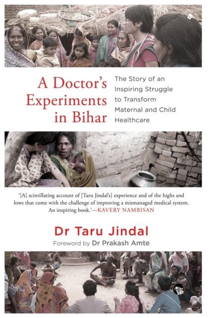 Cover for Taru Jindal · A Doctor's Experiments in Bihar (Paperback Book) (2020)