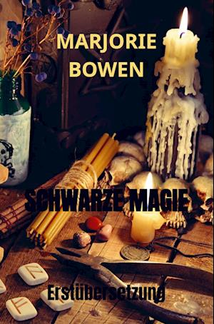 Schwarze Magie - Marjorie Bowen - Books - Bookmundo Direct - 9789403654034 - February 23, 2022