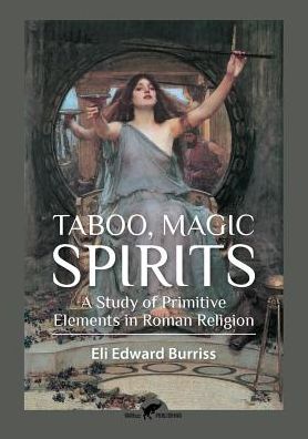 Taboo, Magic, Spirits - Eli Edward Burriss - Książki - Vamzzz Publishing - 9789492355034 - 3 marca 2016