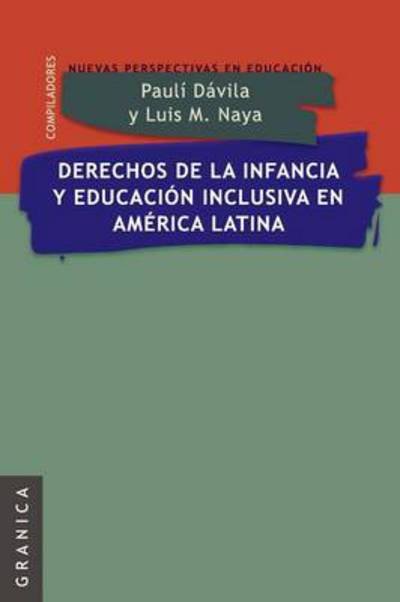 Cover for Paulí Dávila · Derechos De La Infancia Y Educación Inclusiva en América Latina (Pocketbok) [Spanish edition] (2011)