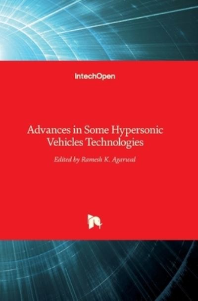 Cover for Ramesh K Agarwal · Advances in Some Hypersonic Vehicles Technologies (Hardcover bog) (2018)