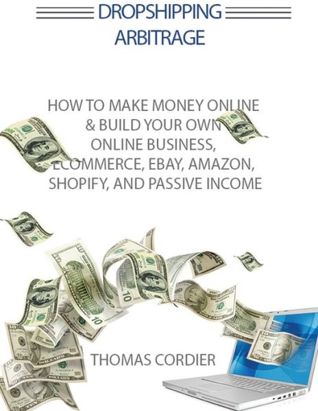 Cover for Thomas Cordier · Dropshipping Arbitrage (Paperback Book) (2019)