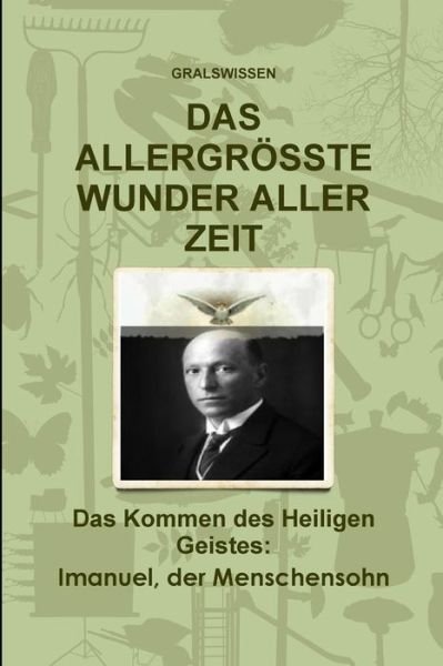 Cover for Adler Wissa · Das Allergroesste Wunder Aller Zeit (Pocketbok) (2014)