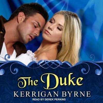 Cover for Kerrigan Byrne · The Duke Lib/E (CD) (2017)
