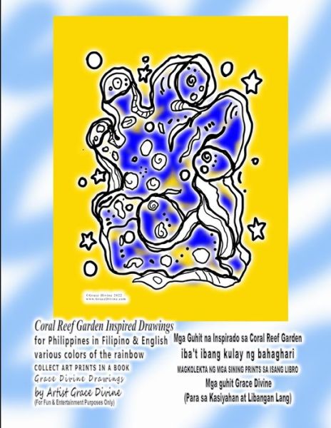 Cover for Grace Divine · Coral Reef Garden Inspired Drawings for Philippines in Filipino &amp; English various colors of the rainbow COLLECT ART PRINTS IN A BOOK Grace Divine Drawings by Artist Grace Divine (Taschenbuch) (2022)