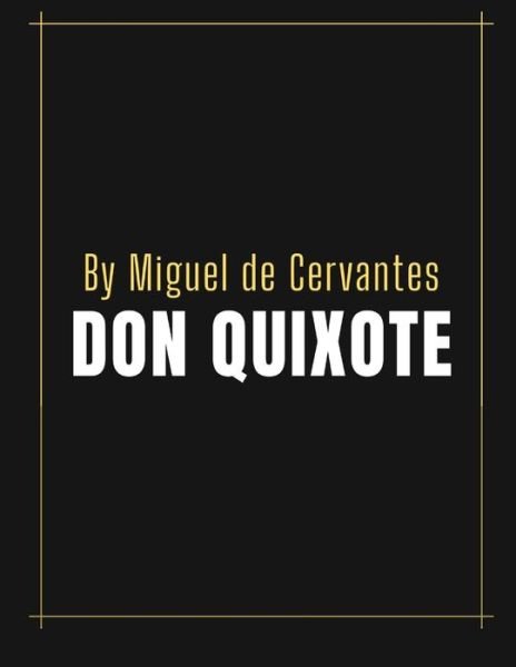Cover for Miguel de Cervantes · Don Quixote by Miguel de Cervantes (Paperback Bog) (2020)