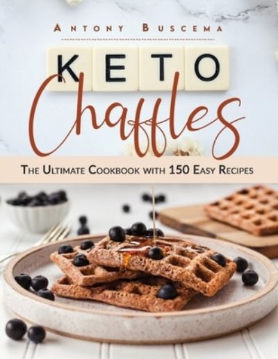 Cover for Antony Buscema · Keto Chaffles (Paperback Book) (2020)