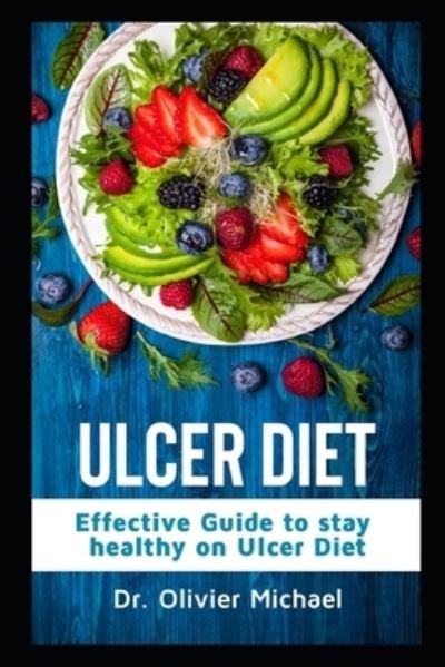 Cover for Dr Olivier Michael · Ulcer Diet (Taschenbuch) (2020)