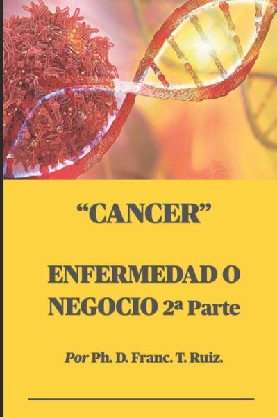 Cover for Franc T Ruiz · Cancer (Paperback Book) (2021)