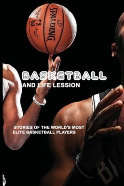 Cover for Maye Rull · Basketball And Life Lession (Paperback Book) (2021)