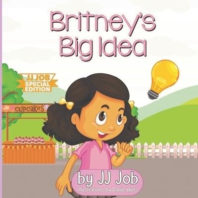 Cover for Jj Job · Britney's Big Idea (Pocketbok) (2020)