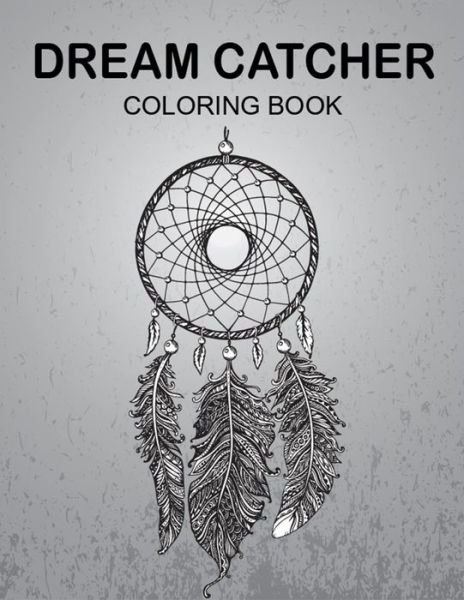Cover for Zxr Press · Dream catcher coloring book (Pocketbok) (2020)