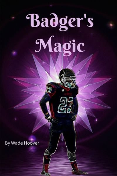 Cover for Wade Hoover · Badger's Magic (Paperback Bog) (2020)
