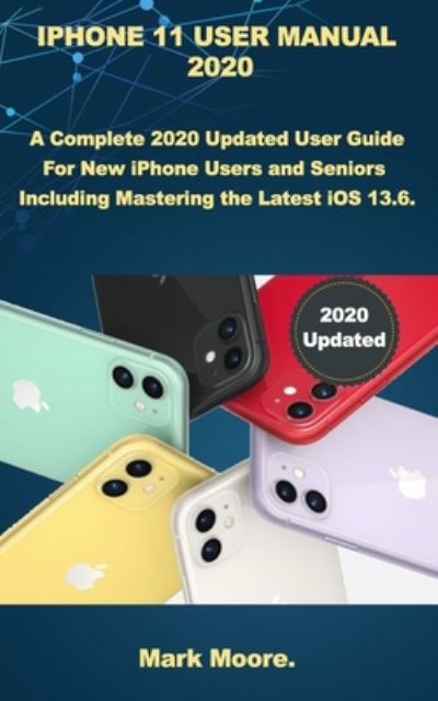 Cover for Mark Moore · Iphone 11 User Manual 2020 (Paperback Book) (2020)