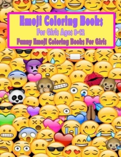 Cover for Coloring Books · Emoji Coloring Books For Girls Ages 8-12 (Pocketbok) (2020)