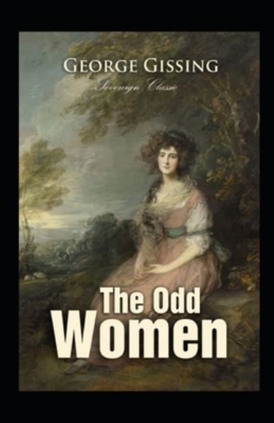 Cover for George Gissing · The Odd Women Illustrated (Paperback Bog) (2021)