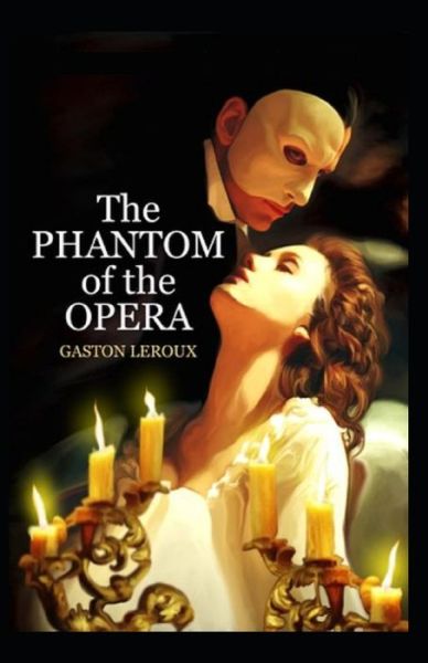 Cover for Gaston LeRoux · The Phantom of the Opera-Original Edition (Annotated) (Paperback Book) (2021)