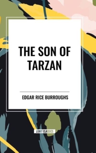 Cover for Edgar Rice Burroughs · The Son of Tarzan (Hardcover Book) (2024)