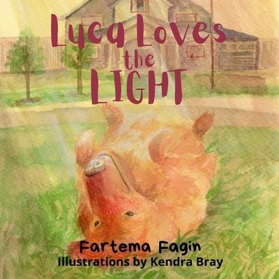 Luca Loves The Light - Fartema Fagin - Książki - Myshape.Solutions - 9798885674034 - 19 czerwca 2022