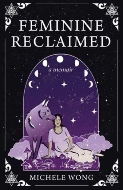 Cover for Michele Wong · Feminine Reclaimed (Book) (2023)
