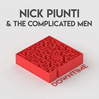 Cover for Nick Piunti &amp; the Complicated men · Downtime (CD) (2020)