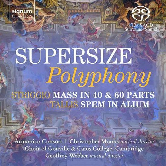 Supersize Polyphony - Armonico Consort / Choir of Gonville / Caius Colleg - Muziek - SIGNUM RECORDS - 0635212056035 - 11 juni 2021