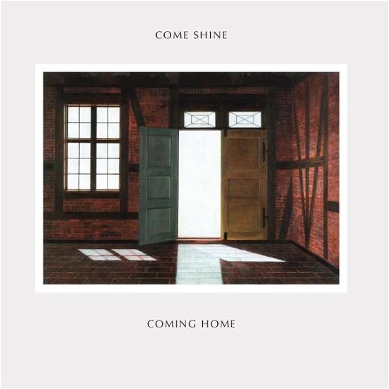 Cover for Come Shine · Coming Home (CD) (2020)