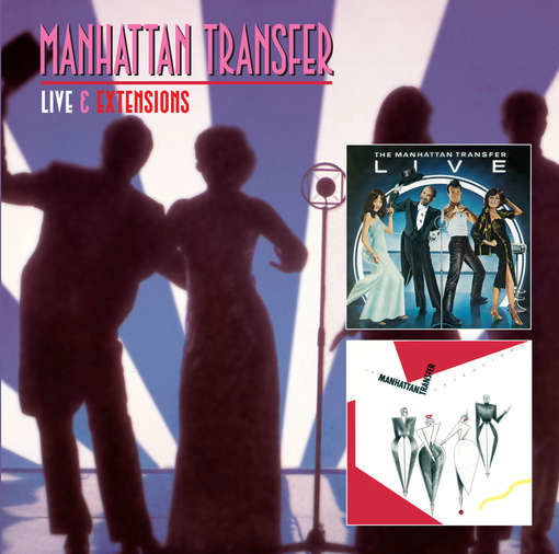 Cover for Manhattan Transfer · Live / Extensions (CD) (2012)