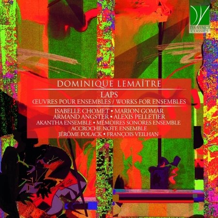 Cover for Akantha Ensemble / Memoires Sonores Ensemble / Accroche Note Ensemble · Lemaitre: Laps (works For Ensembles) (CD) (2021)
