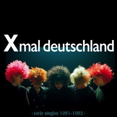 Cover for Xmal Deutschland · Early Singles 1981-1982 (LP) (2024)