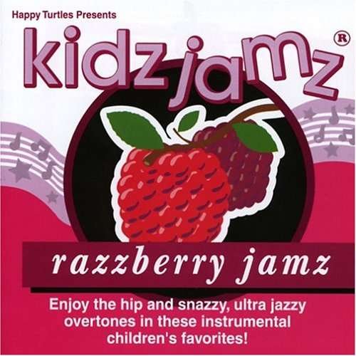 Razzberry Jamz - Kidz Jamz - Music - Happy Turtles - 0857010001035 - January 16, 2006