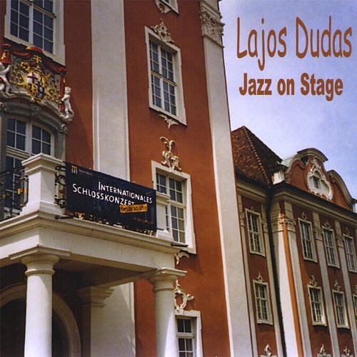 Cover for Lajos Dudas · Jazz on Stage (CD) (2009)