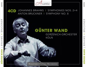 Brahms / Bruckner - Wand Günter / Gürzenich-Orchester Köln - Musiikki - Acanta - 0885150337035 - torstai 28. maaliskuuta 2013