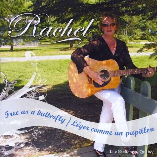 Cover for Rachel · Free As a Butterfly (Leger Comme Un Papillon) (CD) (2011)