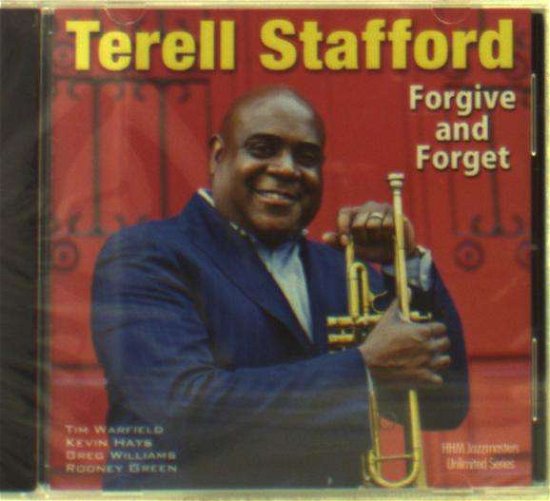 Cover for Terell Stafford · Forgive &amp; Forget (CD) (2016)