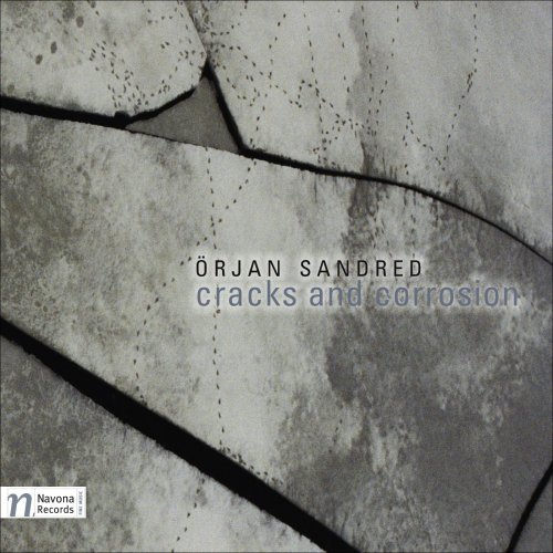Cracks & Corrosion - Orjan Sandred - Musik - NVA - 0896931002035 - 30. juni 2009