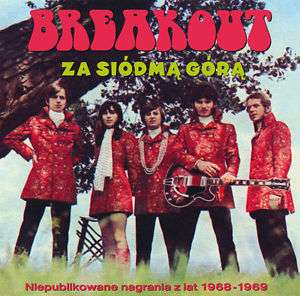 Za Siodma Gora (Niepublikowane Nagrania - Breakout - Muzyka - KAMELEON REC - 2090504523035 - 28 września 2017