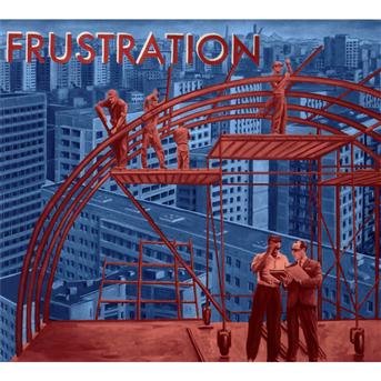 Cover for Frustration · Uncivilized (CD) (2012)
