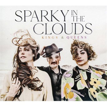 Cover for Sparky In The Clouds · Kings &amp; Queens (CD) (2018)