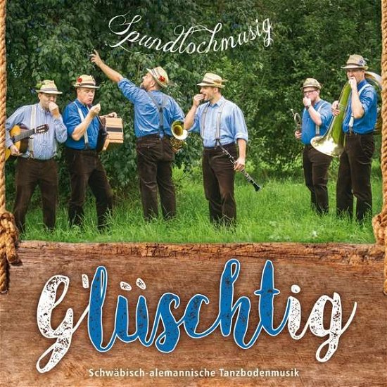 Cover for Spundlochmusig · Glüschtig! (CD) (2019)