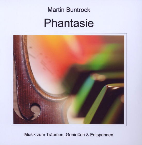 Cover for Martin Buntrock · Phantasie (CD) (2009)