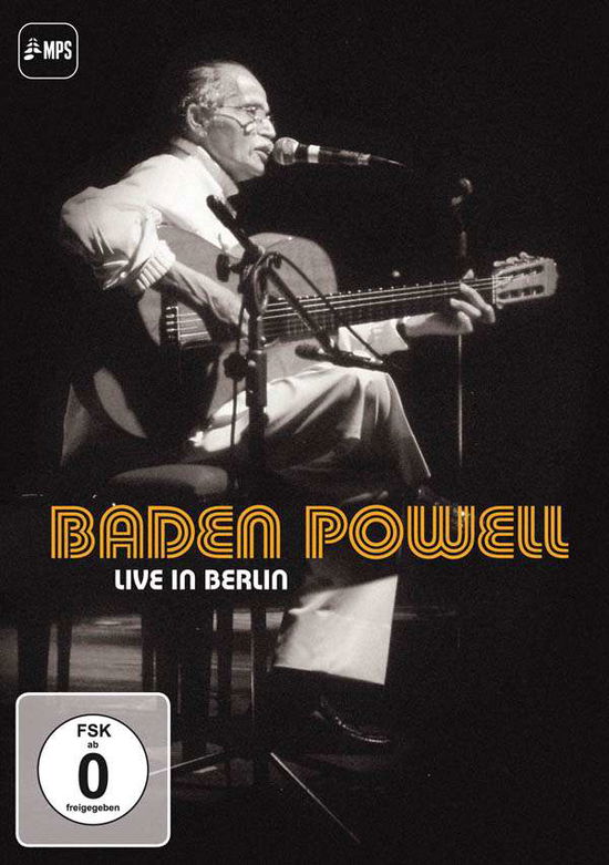 Live in Berlin - Baden Powell - Elokuva - EARMUSIC - 4029759103035 - perjantai 1. joulukuuta 2017