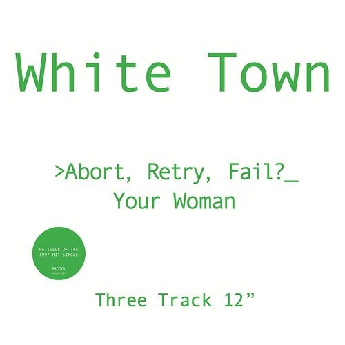 Cover for White Town · Abort Retry Fail Your Woman (LP) (2020)
