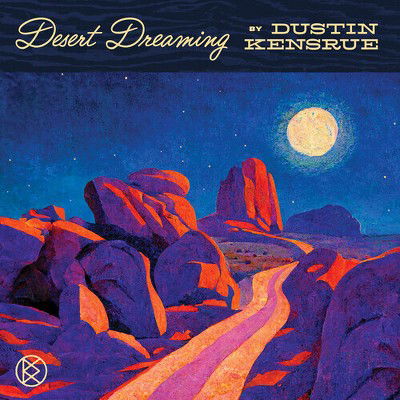 Desert Dreaming - Dustin Kensrue - Musiikki - BMG Rights Management LLC - 4050538951035 - perjantai 5. huhtikuuta 2024