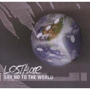 Cover for Lostalone · Say No to the World (CD) (2007)