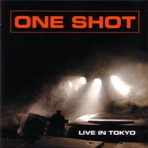 Cover for One Shot · Live in Tokyo (CD) [Japan Import edition] (2012)