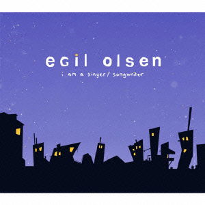 Cover for Egil Olsen · I Am a Singer / Songwriter (CD) [Japan Import edition] (2004)