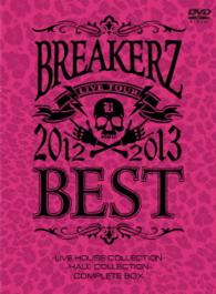 Breakerz Live Tour 2012-2013 `best` -live House Collection- & -hall Collection- - Breakerz - Muzyka - B ZONE INC. - 4582283798035 - 23 lipca 2014